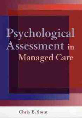 Psychological Assessment in Managed Care