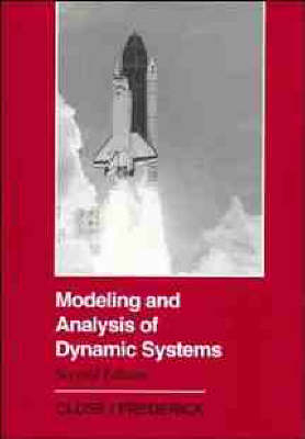 Modeling and Analysis of Dynamic Systems - Charles M. Close, Dean K. Frederick