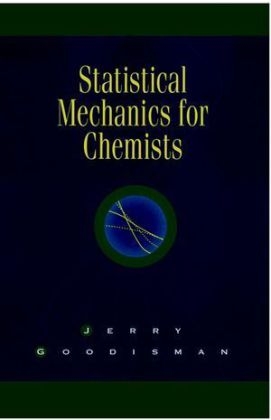 Statistical Mechanics for Chemists