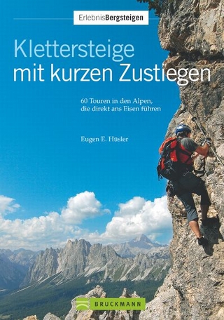 Klettersteige mit kurzen Zustiegen