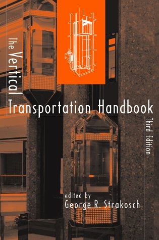 The Vertical Transportation Handbook - George R. Strakosch