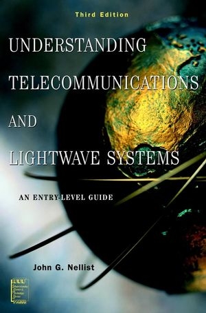 Understanding Telecommunications and Lightwave Systems - John G. Nellist
