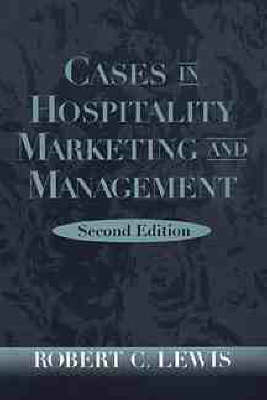 Cases in Hospitality Marketing and Management