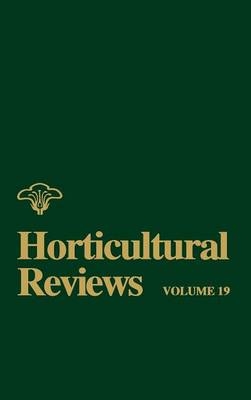 Horticultural Reviews, Volume 19 - 