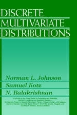 Discrete Multivariate Distributions - Norman L. Johnson, Samuel Kotz, Narayanaswamy Balakrishnan