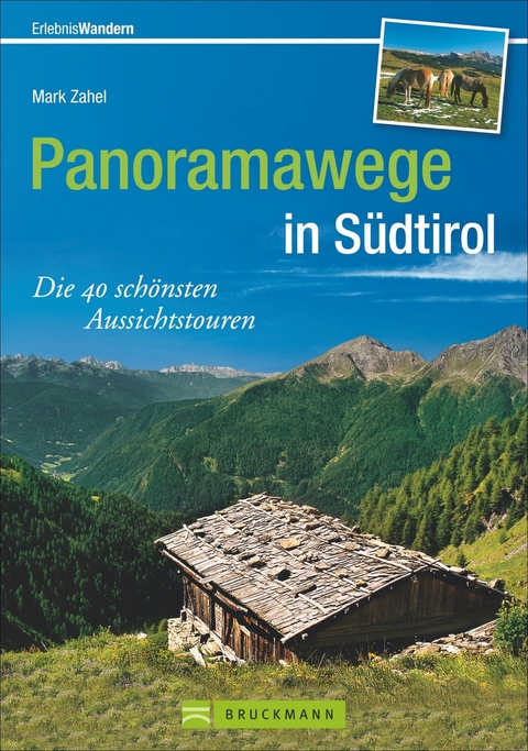 Panoramawege in S&uuml;dtirol - Mark Zahel