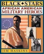 African American Military Heroes - Jim Haskins