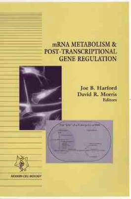 mRNA Metabolism & Post-Transcriptional Gene Regulation - 