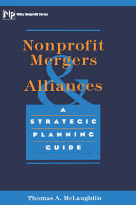 Nonprofit Mergers and Alliances - Thomas A. McLaughlin
