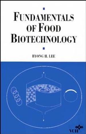 Fundamentals of Food Biotechnology - Byong H. Lee