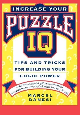 Increase Your Puzzle IQ - Marcel Danesi