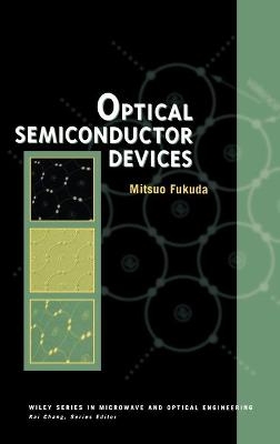 Optical Semiconductor Devices - Mitsuo Fukuda