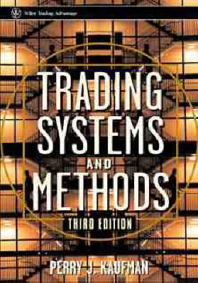Trading Systems and Methods - Perry J. Kaufman