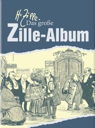 Das große Zille-Album - Matthias Fluegge