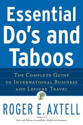 Essential Do's and Taboos - Roger E. Axtell