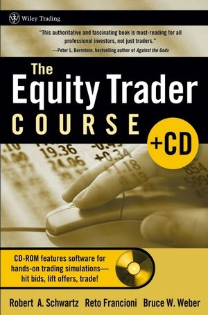 The Equity Trader Course - Robert A. Schwartz, Reto Francioni, Bruce W. Weber