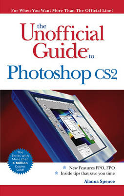 The Unofficial Guide to Photoshop CS 2