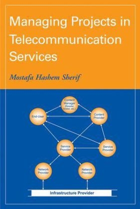 Managing Projects in Telecommunication Services - Mostafa Hashem Sherif