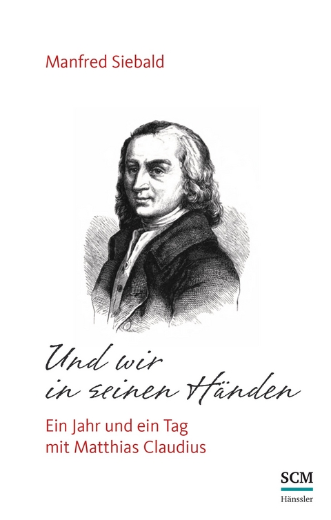 Und wir in seinen H&auml;nden - Manfred Siebald