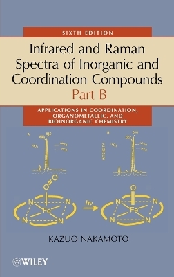 Infrared and Raman Spectra of Inorganic and Coordination Compounds, Part B