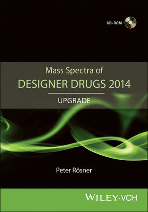 Mass Spectra of Designer Drugs 2014 Upgrade - Peter R&ouml;sner