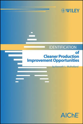 Identification of Cleaner Production Improvement Opportunities - Kenneth L. Mulholland