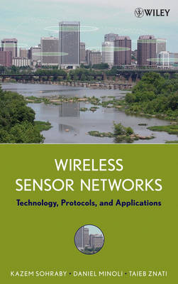 Wireless Sensor Networks - Kazem Sohraby, Daniel Minoli, Taieb Znati