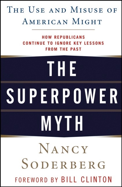 The Superpower Myth - Nancy Soderberg