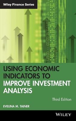 Using Economic Indicators to Improve Investment Analysis - Evelina M. Tainer