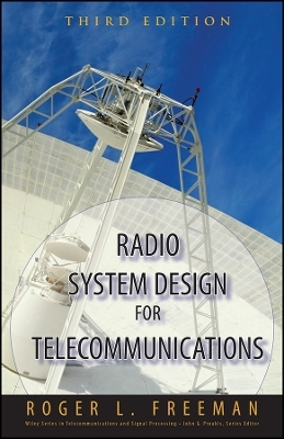 Radio System Design for Telecommunications - Roger L. Freeman