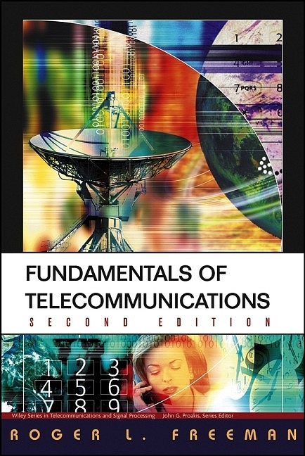 Fundamentals of Telecommunications - Roger L. Freeman