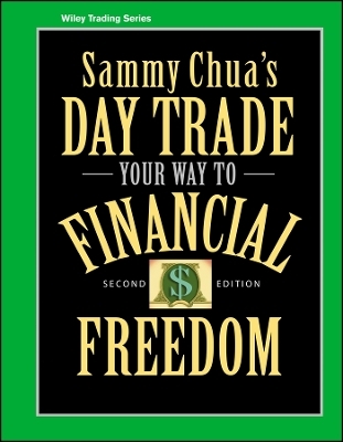 Sammy Chua's Day Trade Your Way to Financial Freedom - Sammy Chua