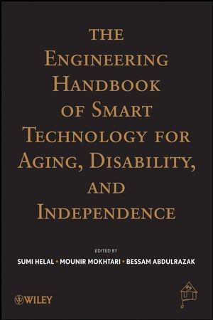 The Engineering Handbook of Smart Technology for Aging, Disability, and Independence - 