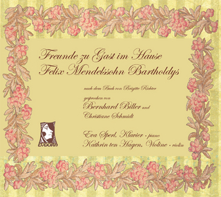 Freunde zu Gast im Hause Felix Mendelssohn Bartholdys