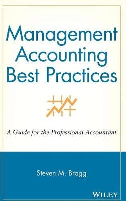 Management Accounting Best Practices - Steven M. Bragg