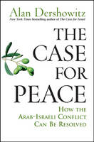 The Case for Peace - Alan M. Dershowitz
