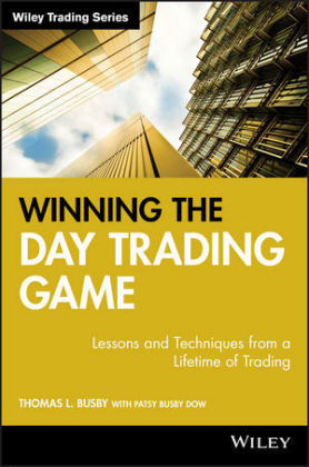 Winning the Day Trading Game - Thomas L. Busby