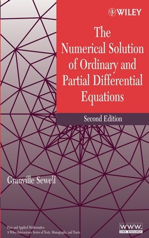 The Numerical Solution of Ordinary and Partial Differential Equations - Granville Sewell