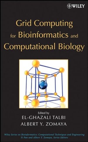 Grid Computing for Bioinformatics and Computational Biology - 