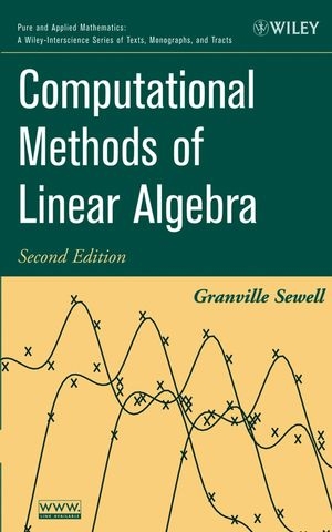 Computational Methods of Linear Algebra - Leonard Kaufman, Granville Sewell