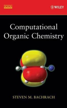 Computational Organic Chemistry - Steven M. Bachrach