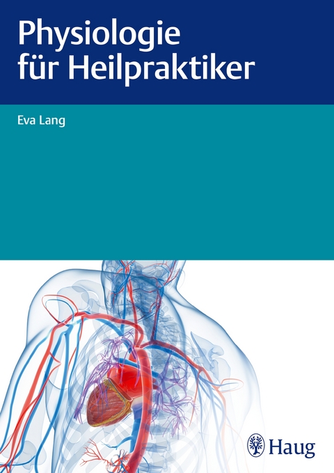 Physiologie für Heilpraktiker - Eva Lang