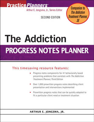 The Addiction Progress Notes Planner - Arthur E. Jongsma, David J. Berghuis