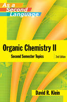 Organic Chemistry II as a Second Language - D. R. Klein