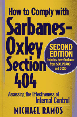 How to Comply with Sarbanes-Oxley Section 404 - Michael Ramos