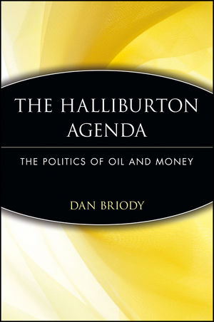 The Halliburton Agenda - Dan Briody
