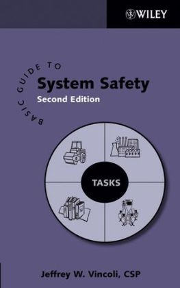 Basic Guide to System Safety - Jeffrey W. Vincoli