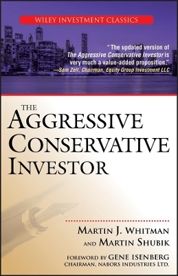 The Aggressive Conservative Investor - Martin J. Whitman, Martin Shubik