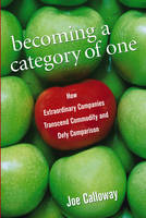 Becoming a Category of One - Joe Calloway
