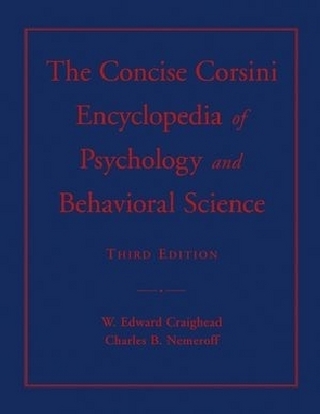 The Concise Corsini Encyclopedia of Psychology and Behavioral Science